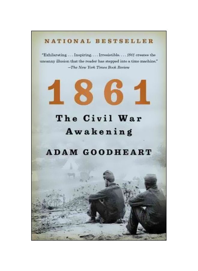 1861: The Civil War Awakening Paperback English by Adam Goodheart - 21-02-2012