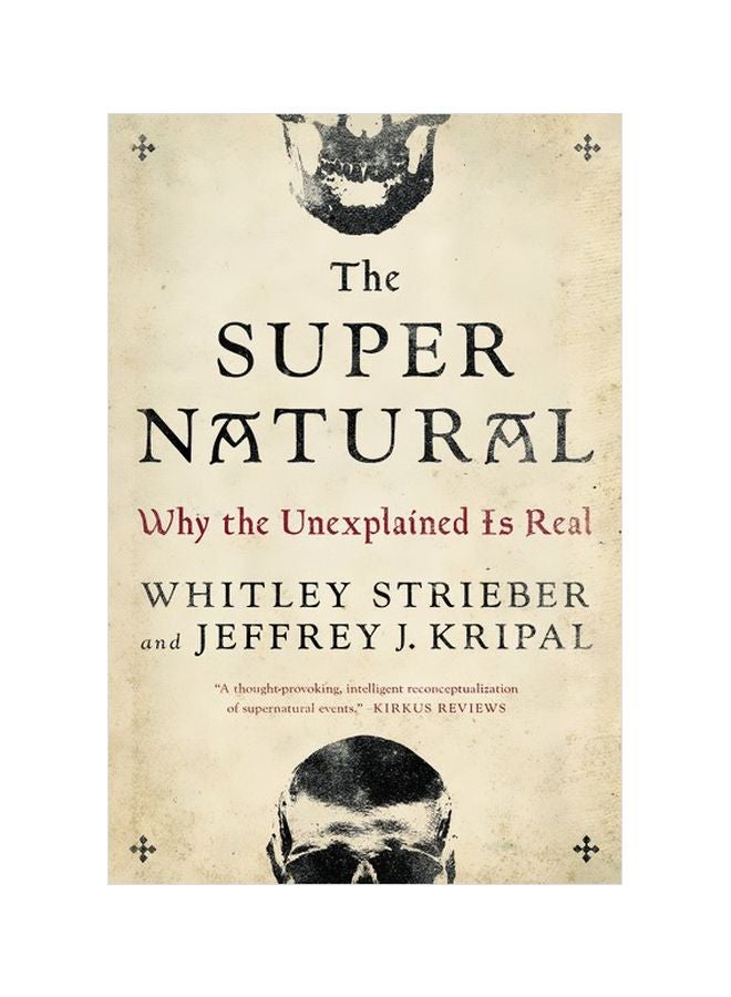 The Super Natural: Why The Unexplained Is Real Paperback English by Whitley Strieber - 26-09-2017