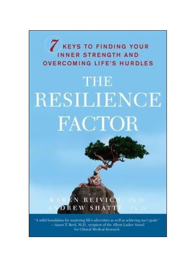 The Resilience Factor: 7 Keys To Finding Your Inner Strength And Overcoming Life's Hurdles Paperback English by Karen Reivich - 14-10-2003