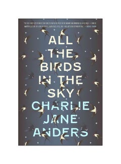 All The Birds In The Sky Paperback English by Charlie Jane Anders - 20-04-2017 