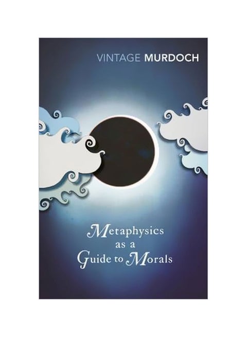 Metaphysics As A Guide To Morals Paperback English by Iris Murdoch - 07-04-2003