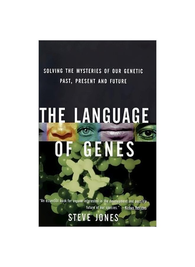 The Language Of Genes : Solving The Mysteries Of Our Genetic Past, Present, And Future Paperback English by Steve Jones - 13-07-1999