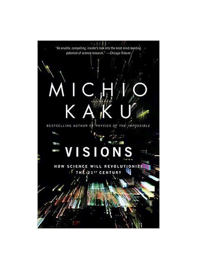 null - Visions : How Science Will Revolutionize The 21st Century Paperback English by Michio Kaku - 01-05-1999 - Image 1