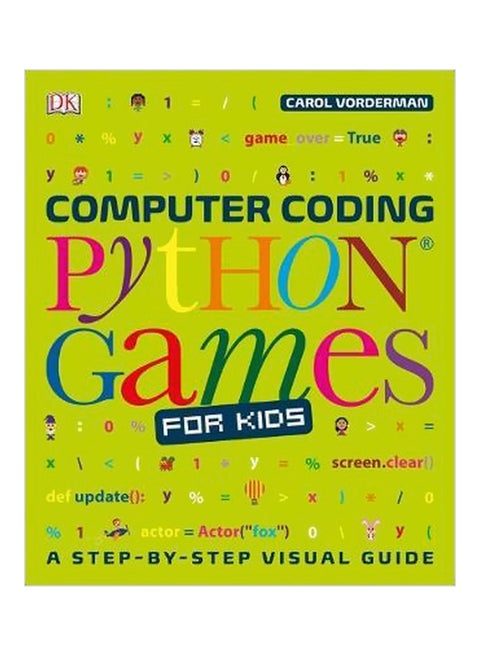 Python Games For Kids: Computer Coding Paperback English by Carol Vorderman - 12-10-2018