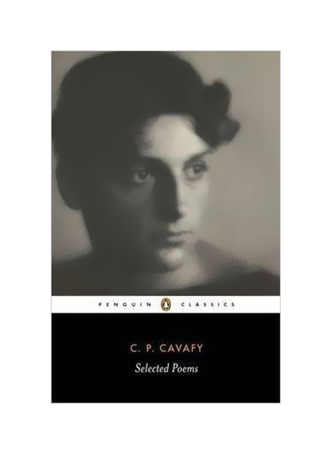 The Selected Poems Of Cavafy Paperback English by C. P. Cavafy - 01-07-2008