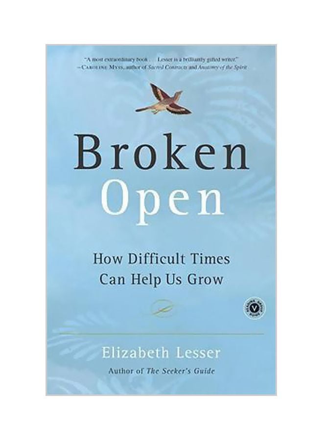 Broken Open : How Difficult Times Can Help Us Grow Paperback English by Elizabeth Lesser - 28-06-2008 