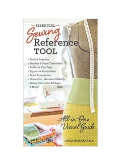 Essential Sewing Reference Tool : All-in-one Visual Guide Paperback English by Carla Hegeman Crim - 01-03-2014