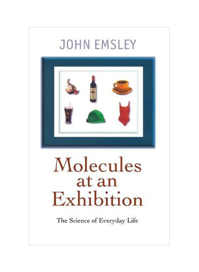 Molecules At An Exhibition Paperback English by John Emsley - 36503
