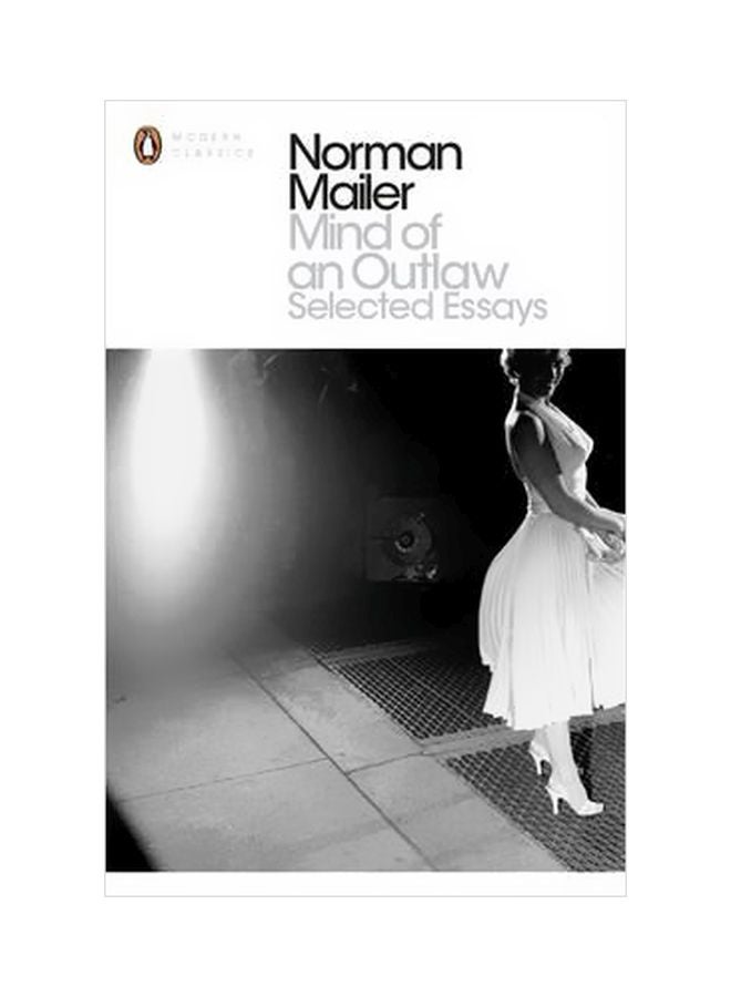 Mind Of An Outlaw : Selected Essays Paperback English by Norman Mailer - 05-06-2014