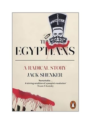 The Egyptians: A Radical Story Paperback English by Jack Shenker - 26-01-2017 - v1562594740/N27591677A_1