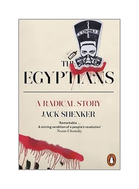 The Egyptians: A Radical Story Paperback English by Jack Shenker - 26-01-2017
