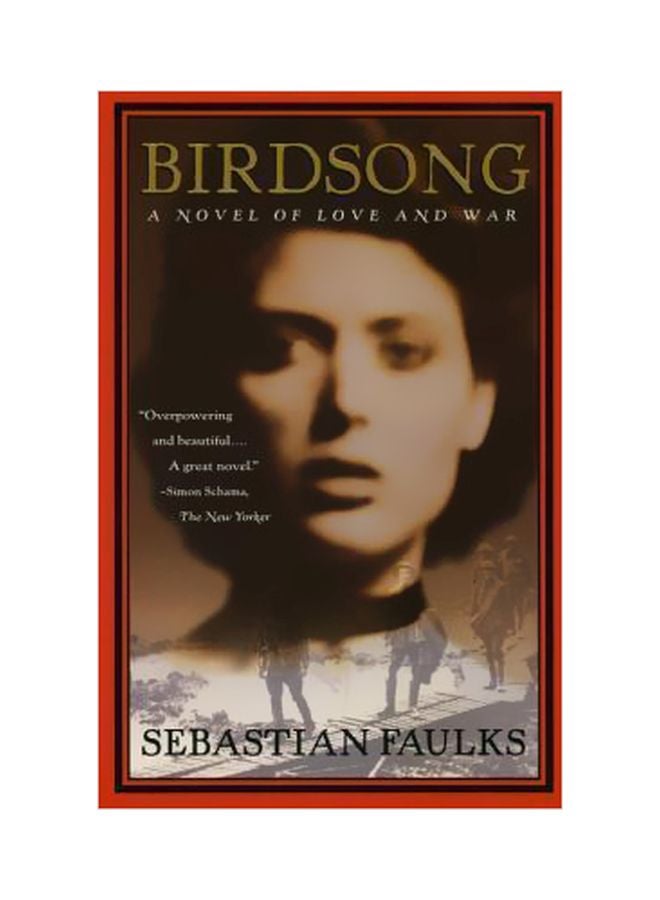 Birdsong: A Novel Of Love And War Paperback English by Sebastian Faulks - 02-06-1997