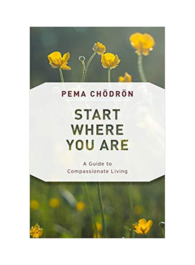 null - Start Where You Are: A Guide To Compassionate Living Paperback English by Pema Chodron - 06-11-2018 - Image 1