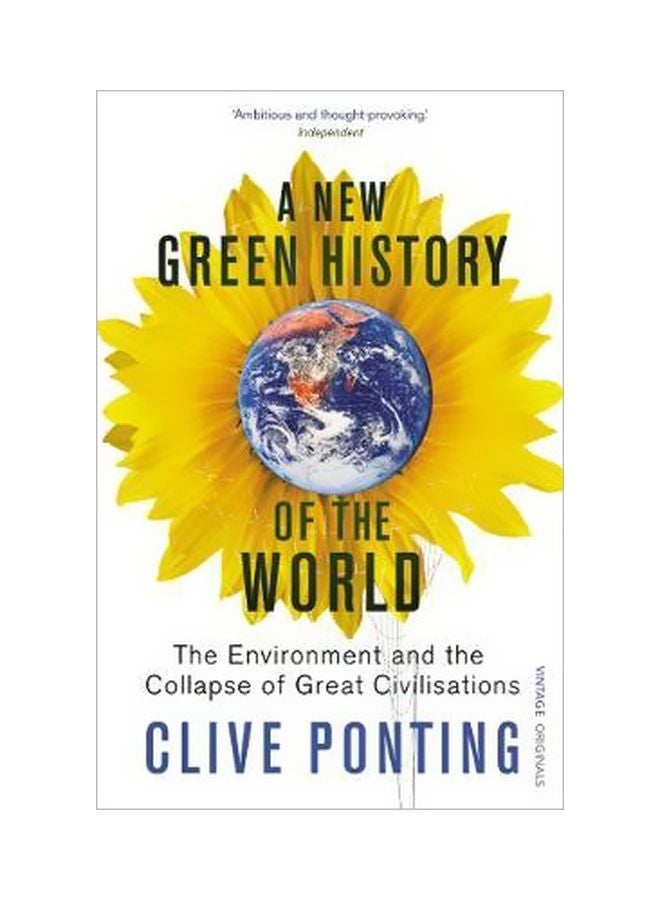 A New Green History Of The World: The Environment And The Collapse Of Great Civilizations Paperback English by Clive Ponting - 04-07-2011 