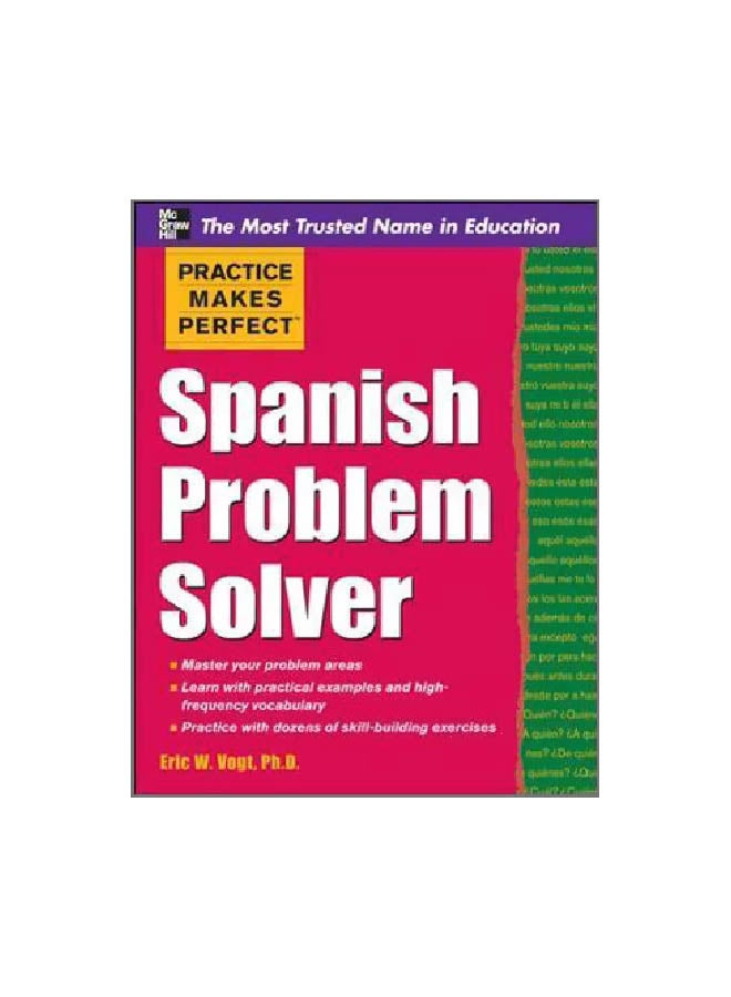 Practice Makes Perfect: Spanish Problem Solver Paperback English by Eric Vogt - 31-10-2011