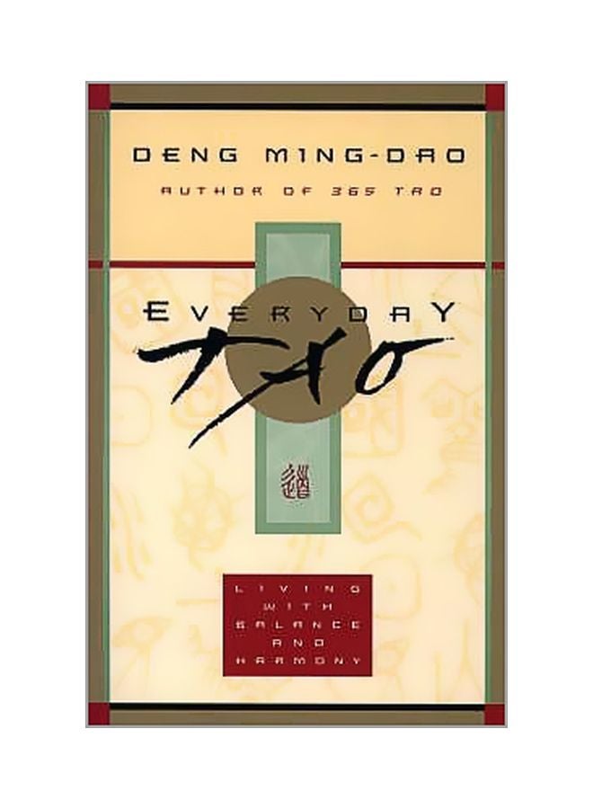 Everyday Tao Paperback English by Deng Ming-Dao - 12-02-2010