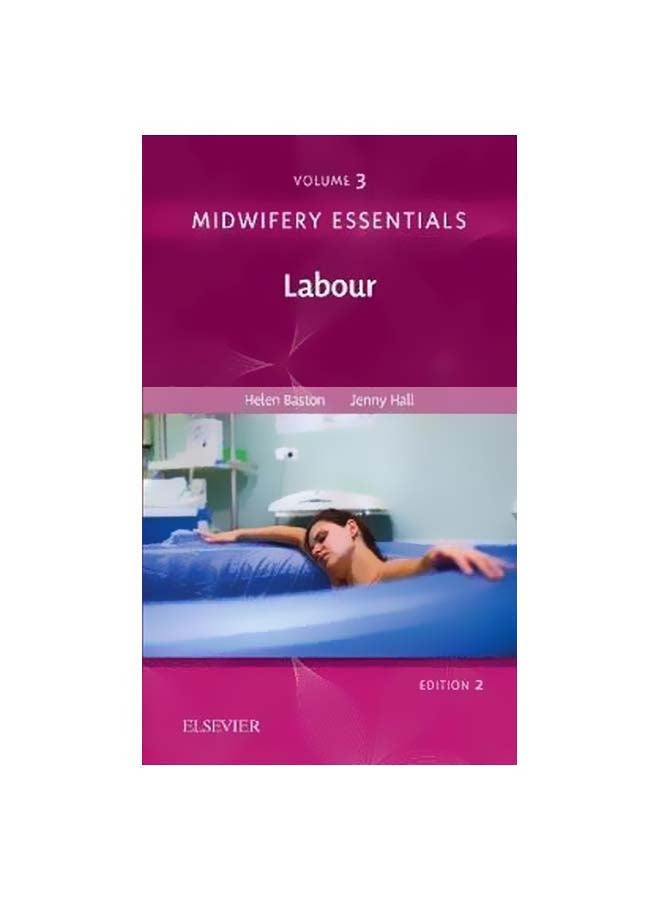 Midwifery Essentials Vol. 3: Labour Paperback English by Helen Baston - 42916 