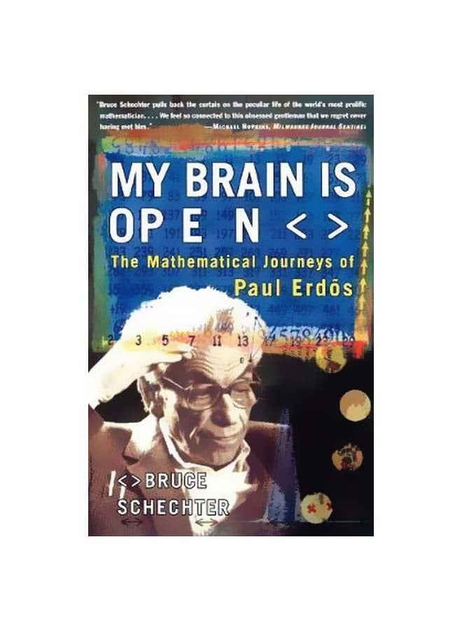 My Brain Is Open: The Mathematical Journeys Of Paul Erdos Paperback English by Bruce Schechter - 28-02-2000 