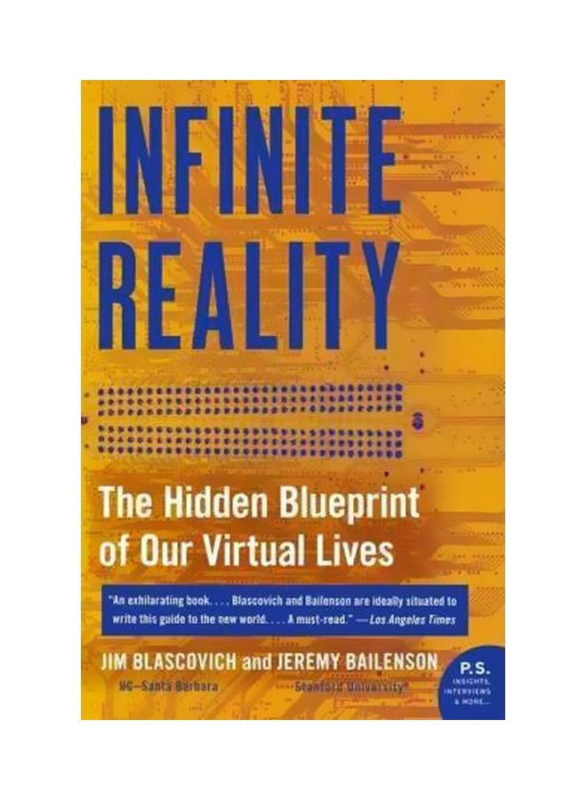 Infinite Reality : The Hidden Blueprint Of Our Virtual Lives Paperback English by Jim Blascovich - 13-12-2013
