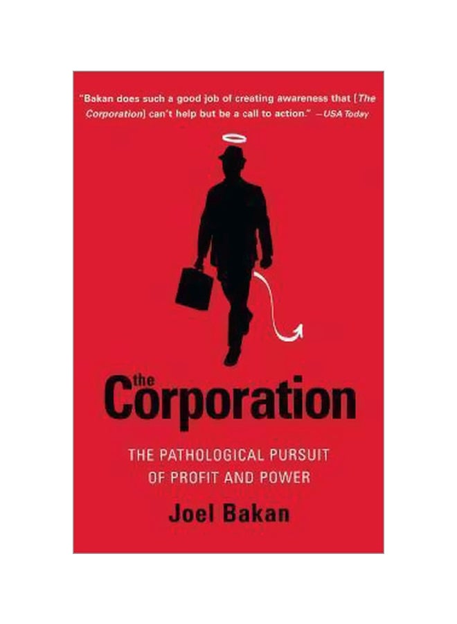 The Corporation: The Pathological Pursuit Of Profit And Power Paperback English by Joel Bakan - 07-03-2005 