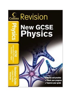 New GCSE Physics : Revision Guide And Exam Practice Workbook Paperback English by Nathan Goodman - 16-09-2013 