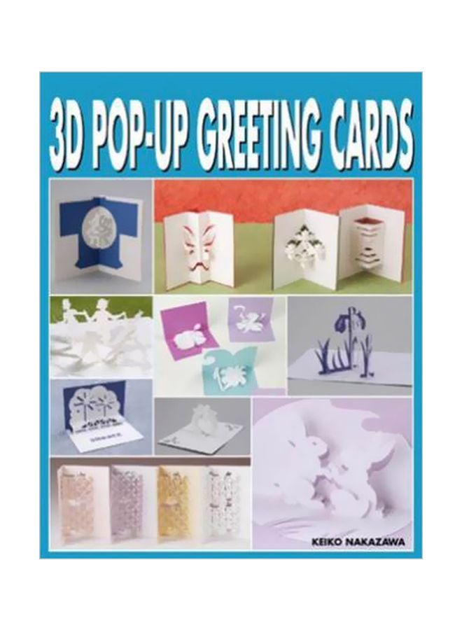 3D Pop Up Greeting Cards Paperback English by Keiko Nakazawa - 01-07-2017