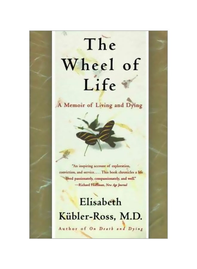 The Wheel Of Life: A Memoir Of Living And Dying Paperback English by Elisabeth Keubler-Ross - 22-06-1998 
