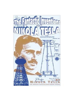 The Fantastic Inventions Of Nikola Tesla Paperback English by Nikola Tesla - 12-06-2014 