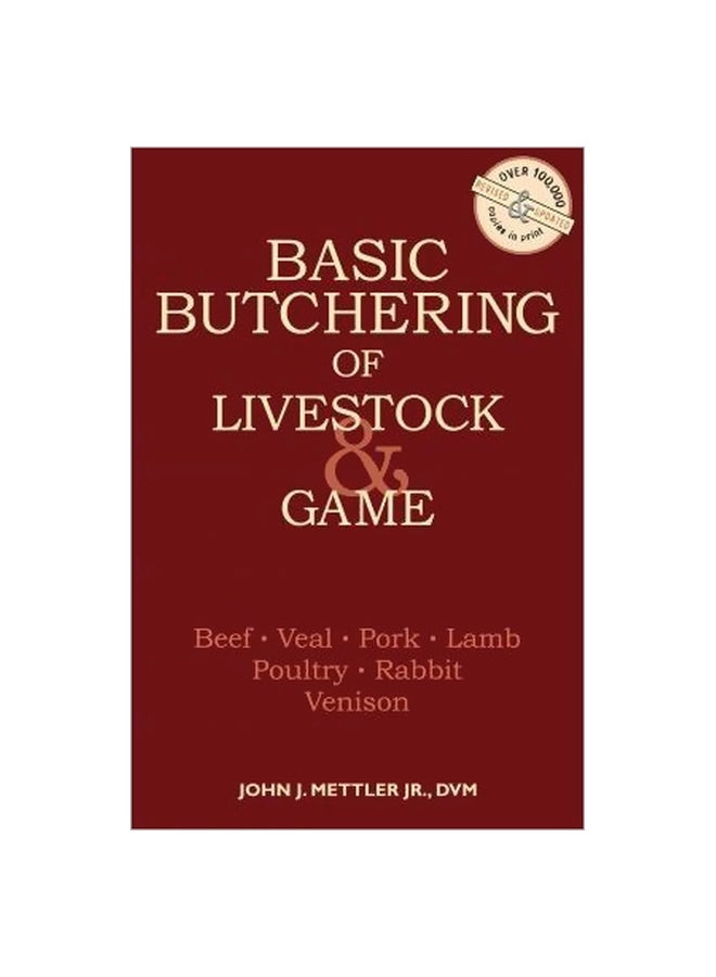 Basic Butchering: Of Livestock And Game Paperback English by John J. Mettler - 10-01-1986 