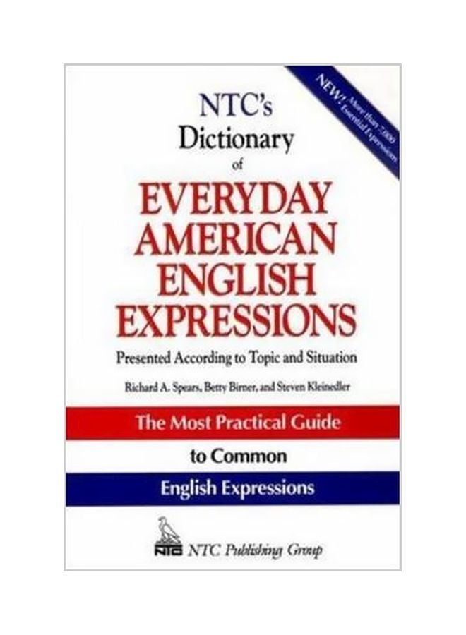 NTC's Dictionary Of Everyday American English Expressions Paperback English by Richard A. Spears - 15-04-2009 