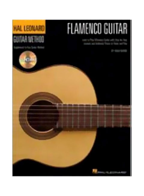 Hal Leonard Flamenco Guitar Method: Learn To Play Flamenco Guitar With Step-by-step Lessons And Authentic Pieces To Study And Play Paperback English by Hugh Burns - 01-07-2008