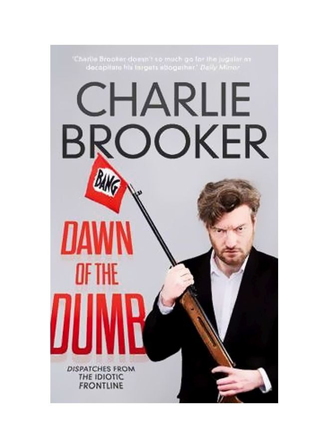 Dawn Of The Dumb Paperback English by Charlie Brooker - 04-10-2012 