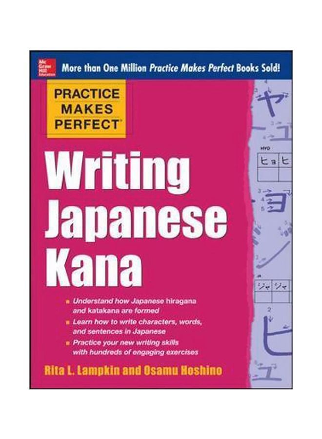 Practice Makes Perfect : Writing Japanese Kana Paperback English by Rita L. Lampkin - 20-02-2014