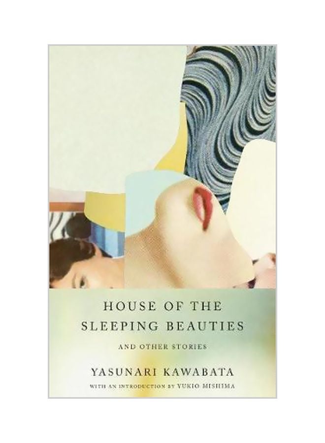 House Of The Sleeping Beauties: And Other Stories Paperback English by Yasunari Kawabata - 12-12-2017