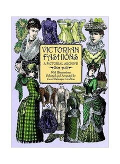 Victorian Fashions: A Pictorial Archive, 965 Illustrations Paperback English by Carol Belanger Grafton - 12-01-1998 