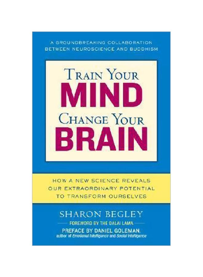 درب عقلك، غيّر دماغك: كيف يكشف علم جديد عن إمكاناتنا غير العادية لتحويل أنفسنا