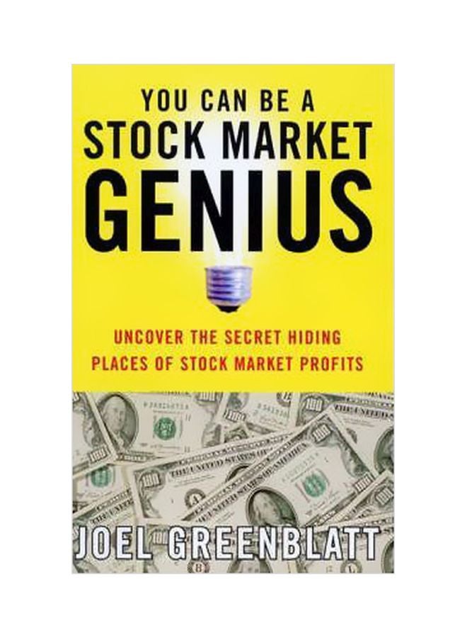 You Can Be A Stock Market Genius: Uncover The Secret Hiding Places Of Stock Market Profits Paperback English by Joel Greenblatt - 25-02-1999 
