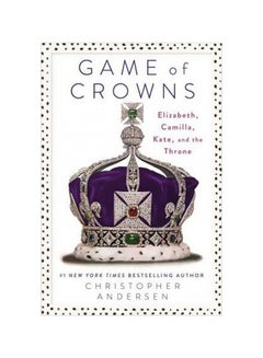 Game Of Crowns Paperback English by Christopher Andersen - 42736