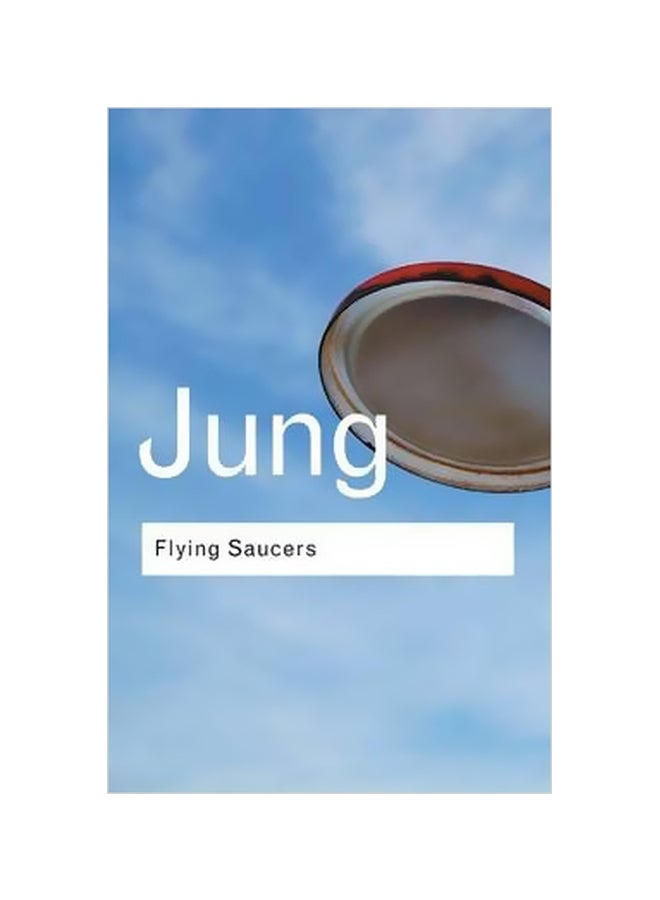 Flying Saucers: A Modern Myth Of Things Seen In The Sky Paperback English by C. G. Jung - 26-04-2013 