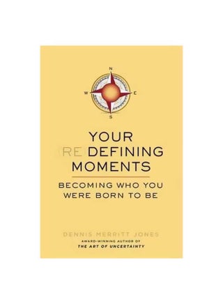 Your Redefining Moments: Becoming Who You Were Born To Be Paperback English by Dennis Merritt Jones - 03-07-2014 - v1562595124/N27591931A_1