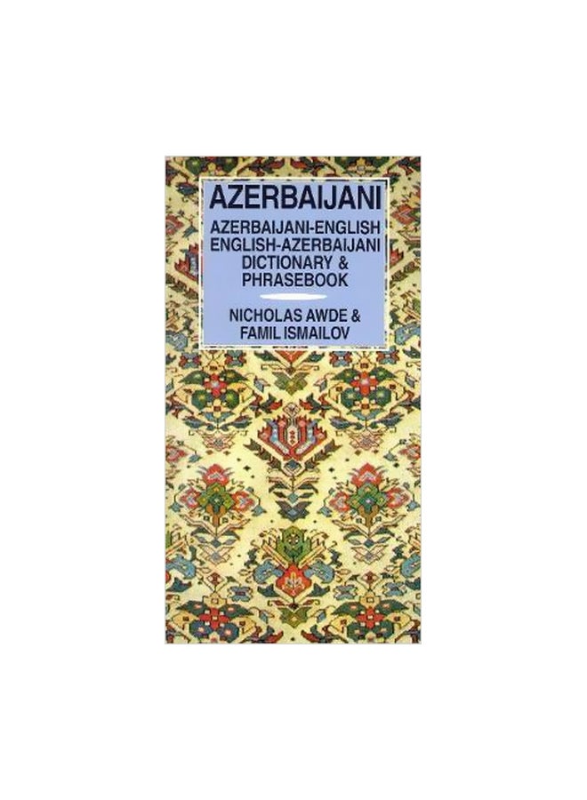 Azerbaijani-English / English-Azerbaijani Dictionary And Phrasebook Paperback English by Nicholas Awde - 36342