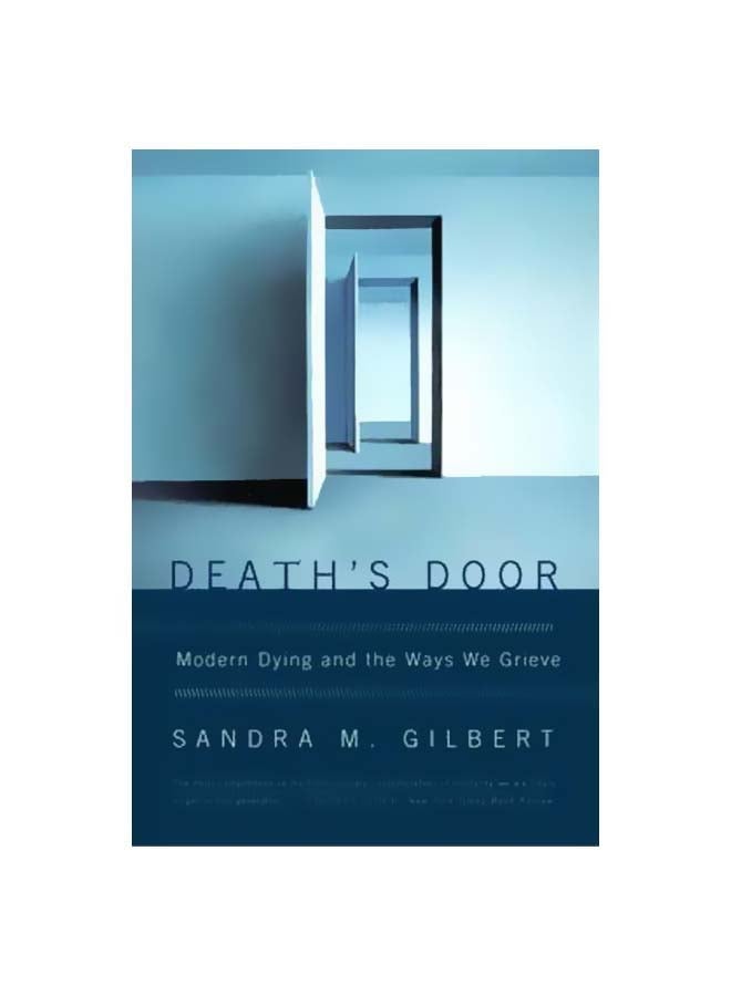 Death's Door: Modern Dying And The Ways We Grieve Paperback English by Sandra M. Gilbert - 31-08-2007