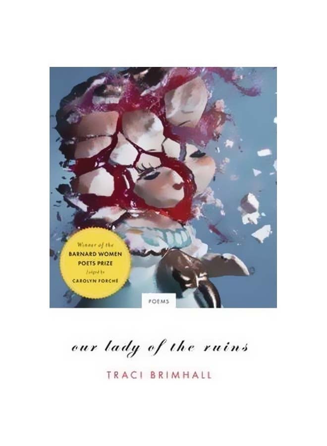 Our Lady Of The Ruins: Poems Paperback English by Traci Brimhall - 41029