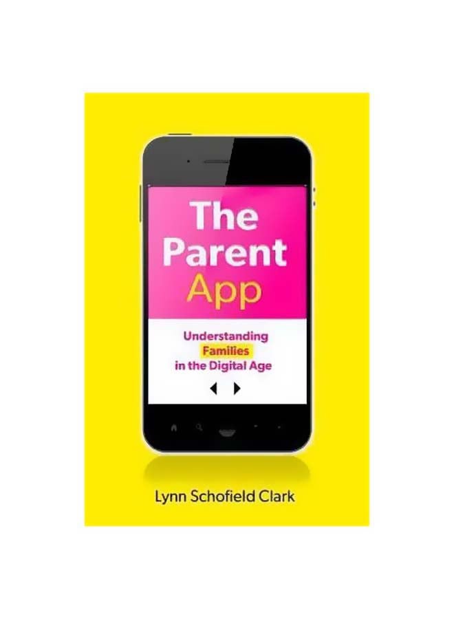 The Parent App Hardcover English by Lynn Schofield Clark - 29-11-2012 