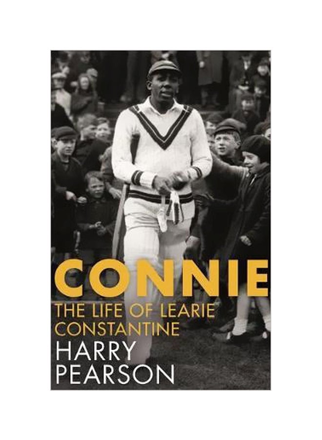 Connie: The Life Of Learie Constantine Paperback English by Harry Pearson - 43354 