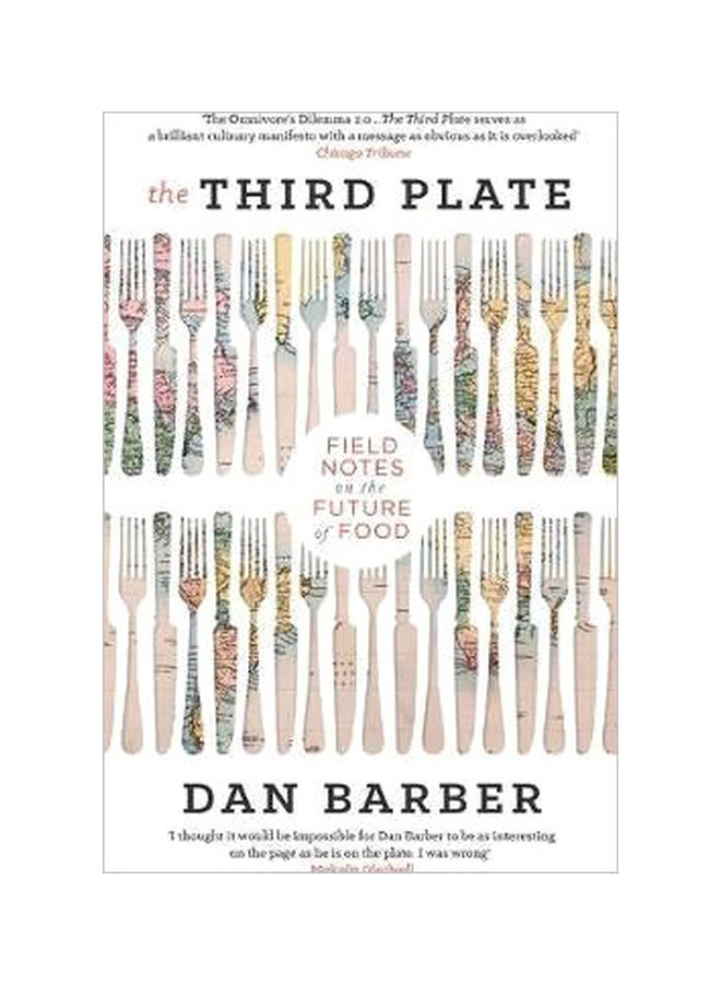 The Third Plate: Field Notes On The Future Of Food Paperback English by Dan Barber - 05-05-2016 