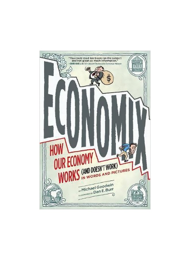 Economix : How Our Economy Works (And Doesn't Work) Paperback English by Michael Goodwin - 01-09-2012