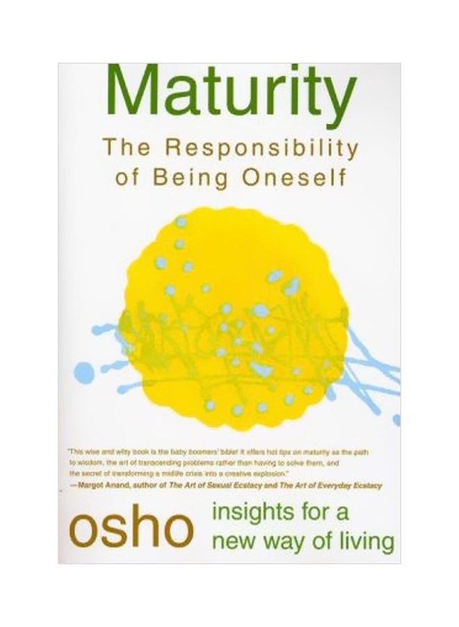 Maturity : The Responsibility Of Being Oneself Paperback English by Osho - 21-01-2000 