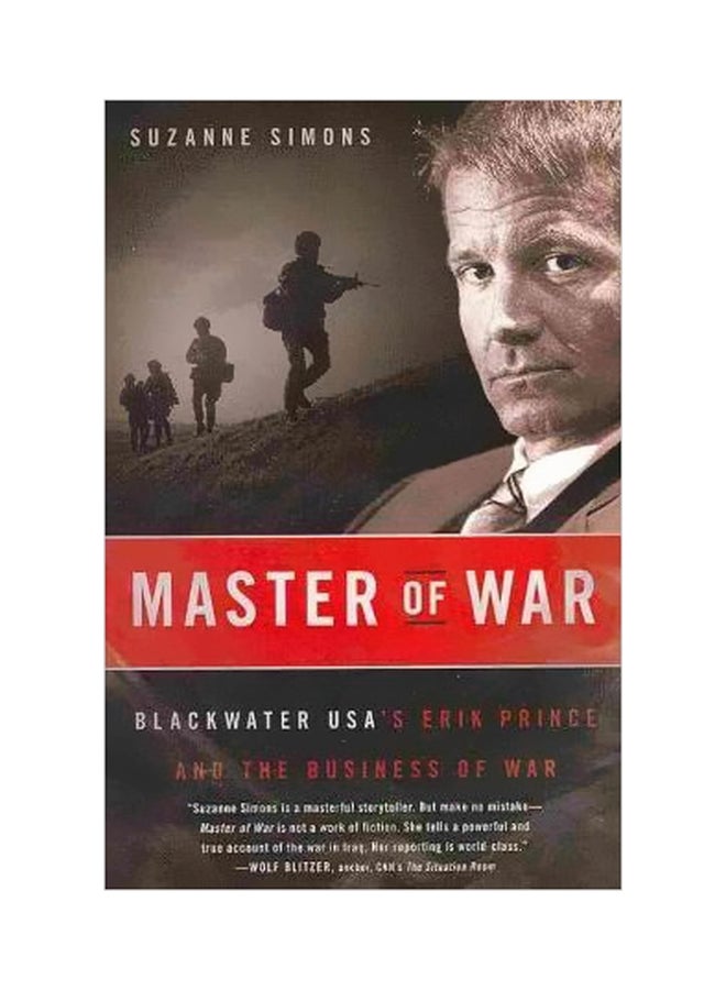 Master Of War : Blackwater USA's Erik Prince And The Business Of War Paperback English by Suzanne Simons - 07-12-2010