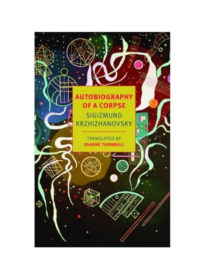 Autobiography Of A Corpse Paperback English by Sigizmund Krzhizhanovsky - 03-12-2013